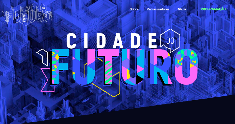 Confira os destaques da programação do Cidade do Futuro. Participe!
